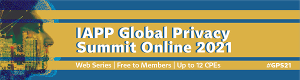 IAPP Global Privacy Summit Online 2021